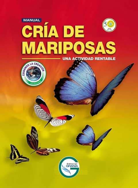 Manual cría de mariposas. Una actividad rentable - Ricardo Augusto Claro Carrascal