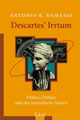 Descartes' Irrtum - Antonio R. Damasio