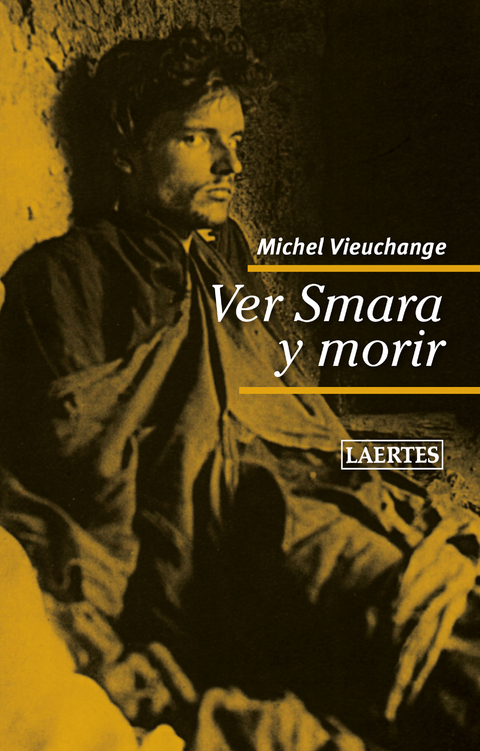 Ver Smara y morir - Michel Vieuchange