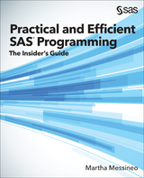 Practical and Efficient SAS Programming -  Martha Messineo