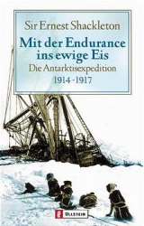 Mit der Endurance ins ewige Eis - Ernest Shackleton