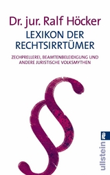 Lexikon der Rechtsirrtümer - Ralf Höcker