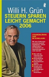 Steuern sparen leicht gemacht 2006 - Willi H Grün