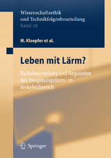 Leben mit Lärm? - M. Kloepfer, B. Griefahn, A.M. Kaniowski, G. Klepper, S. Lingner, G. Steinebach, H.B. Weyer, P. Wysk