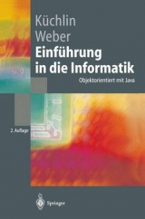 Einführung in die Informatik - Wolfgang Küchlin, Andreas Weber