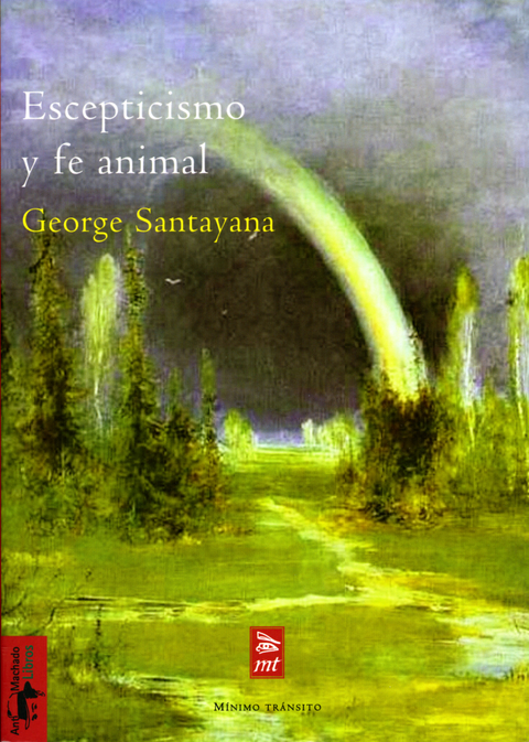 Escepticismo y fe animal - George Santayana