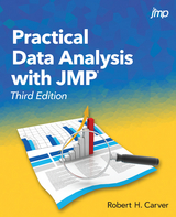 Practical Data Analysis with JMP, Third Edition - Robert Carver