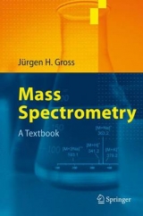 Mass Spectrometry. - Jürgen H. Gross