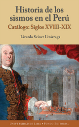 Historia de los sismos en el Perú - Lizardo Seiner Lizárraga