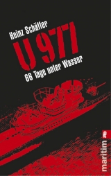 U 977 - 66 Tage unter Wasser - Heinz Schaeffer