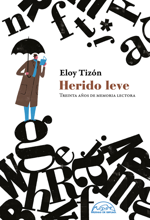 Herido leve - Eloy Tizón