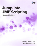 Jump into JMP Scripting, Second Edition - Wendy Murphrey, Rosemary Lucas