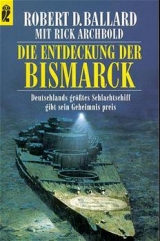 Die Entdeckung der Bismarck - Robert D Ballard