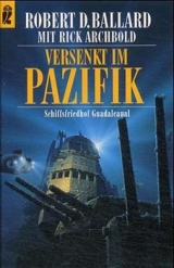 Versenkt im Pazifik - Robert D Ballard