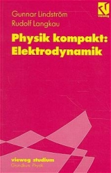 Physik kompakt: Elektrodynamik - Gunnar Lindström, Rudolf Langkau