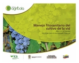 Manejo fitosanitario del cultivo de la vid (vitis vinifera y V.labrusca) medidas para la temporada invernal -  Instituto Colombiano Agropecuario