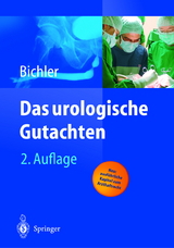 Das urologische Gutachten - Bichler, Karl-Horst