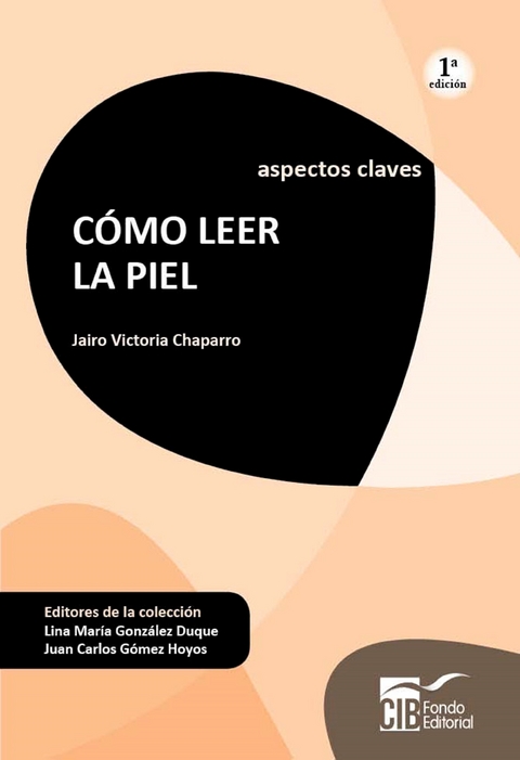 Cómo leer la piel - Jairo Victoria Chaparro