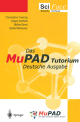 Das MuPAD Tutorium - Creutzig, Christopher; Gerhard, J.; Oevel, Walter