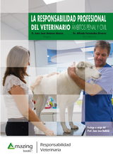 La responsabilidad profesional del veterinario - Juan José Jimenez, Alfredo Álvarez