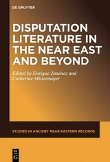 Disputation Literature in the Near East and Beyond - 