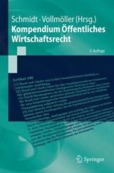 Kompendium Öffentliches Wirtschaftsrecht - Schmidt, Reiner; Vollmöller, Thomas