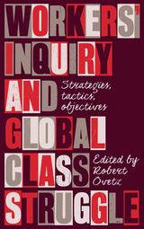 Workers' Inquiry and Global Class Struggle - 