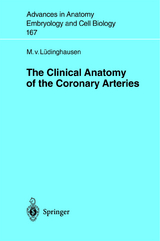 The Clinical Anatomy of Coronary Arteries - Michael Lüdinghausen