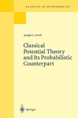 Classical Potential Theory and Its Probabilistic Counterpart - Joseph L. Doob