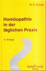 Homöopathie in der täglichen Praxis - Willis A Dewey