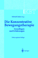 KBT - Die Konzentrative Bewegungstherapie - Stolze, Helmuth