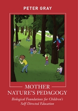 Mother Nature's Pedagogy - Peter Gray