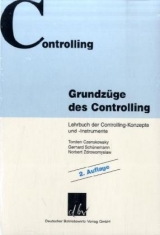 Grundzüge des Controlling - Torsten Czenskowsky, Gerhard Schünemann, Norbert Zdrowomyslaw