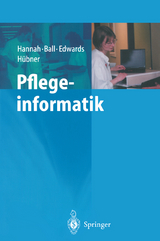 Pflegeinformatik - Kathryn J. Hannah, Marion J. Ball, Margaret J.A. Edwards