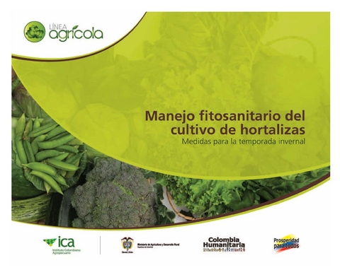 Manejo fitosanitario del cultivo de hortalizas medidas para la temporada invernal -  Instituto Colombiano Agropecuario