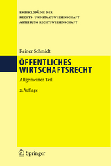 Öffentliches Wirtschaftsrecht - Schmidt, Reiner