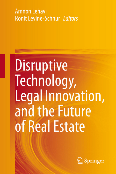 Disruptive Technology, Legal Innovation, and the Future of Real Estate - 