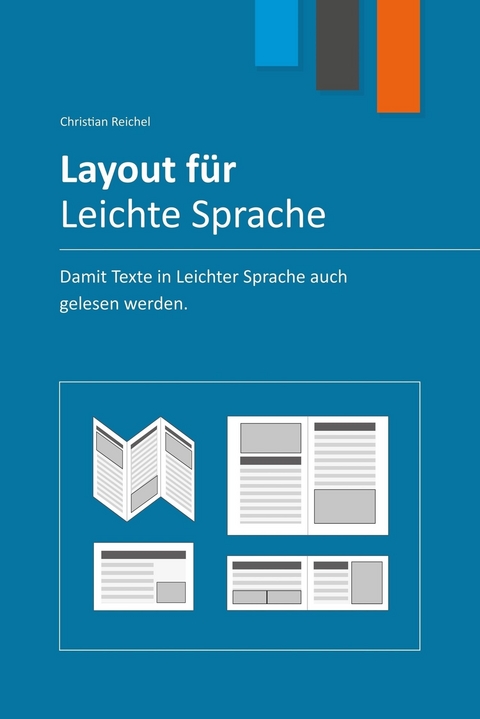 Layout für Leichte Sprache -  Christian Reichel