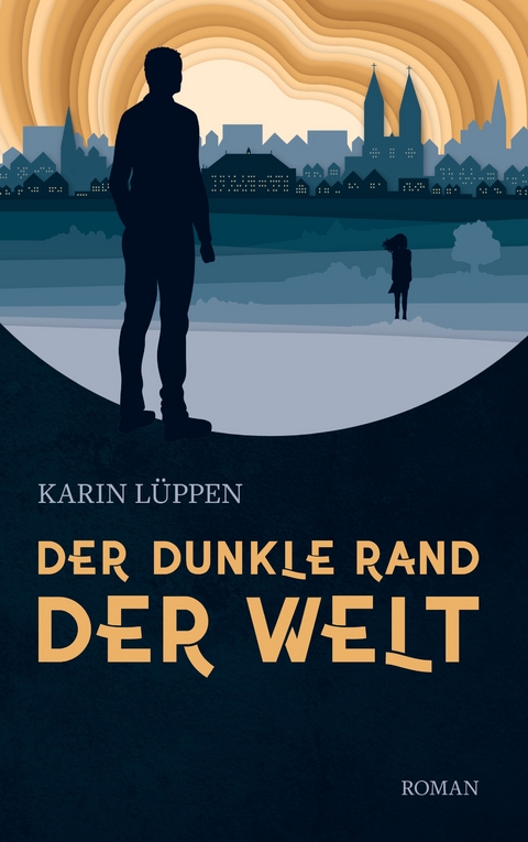 Der dunkle Rand der Welt - Karin Lüppen