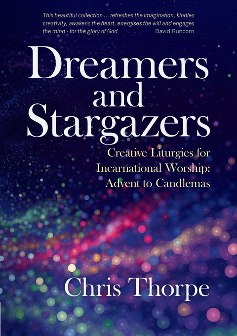 Dreamers and Stargazers -  Chris Thorpe