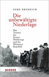 Die unbewältigte Niederlage - Gerd Krumeich