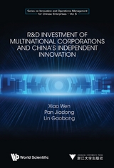 R&d Investment Of Multinational Corporations And China's Independent Innovation -  Lin Gaobang Lin,  Pan Jiadong Pan,  Xiao Wen Xiao