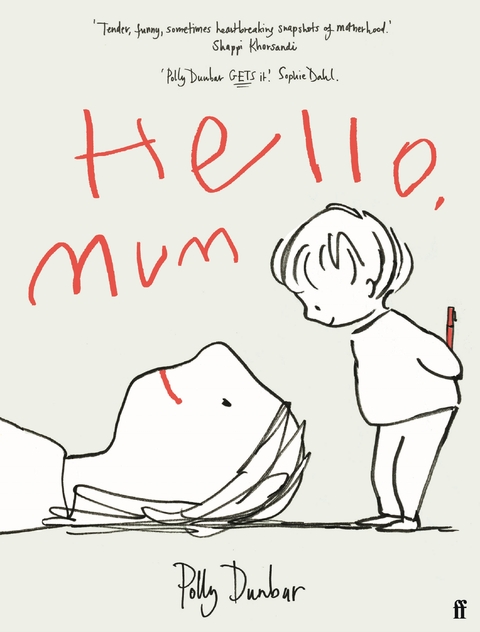 Hello, Mum -  Polly Dunbar