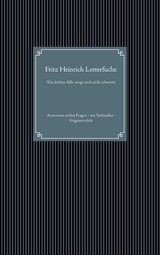 Was leichter fällt, wiegt noch nicht schwerer - Fritz Heinrich Lotterfuchs