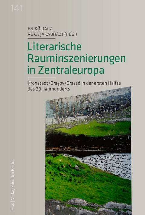 Literarische Rauminszenierungen in Zentraleuropa - 