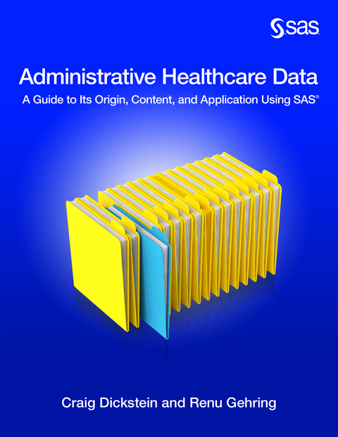 Administrative Healthcare Data -  Craig Dickstein,  Renu Gehring