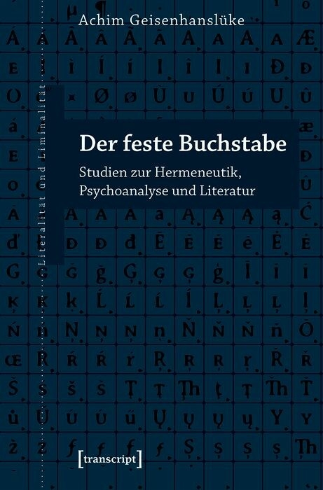 Der feste Buchstabe - Achim Geisenhanslüke