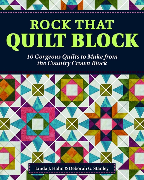 Rock That Quilt Block -  Linda J. Hahn,  Deborah G. Stanley