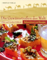 Die Gewürzstrassen der Welt - Chris Caldicott, Carolyn Caldicott