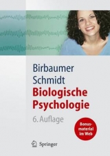 Biologische Psychologie - Birbaumer, Niels; Schmidt, Robert F.